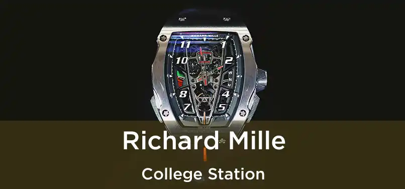  Richard Mille College Station