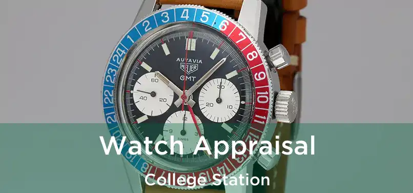  Watch Appraisal College Station